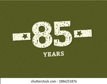 85 years anniversary with badge military, grunge pattern. Army design with star on green camouflage background. Vector perfect for any military labels, posters and armed force etc.