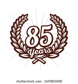 85 years anniversary celebration with laurel wreath. Eighty fifth anniversary logo. Vector and illustration.