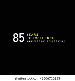 85 years of excelence anniversary celebration vector template design illustration