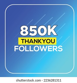 850k followers celebration, Thank you followers vector template, Social sites post, Greeting card.