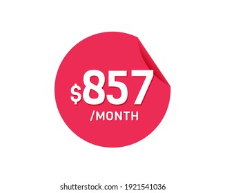 $857 Dollar Month. 857 USD Monthly sticker