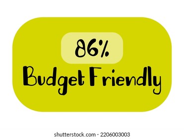 86% Budget Friendly sign tag warning banner vector art illustration Isolated on White Background in various color