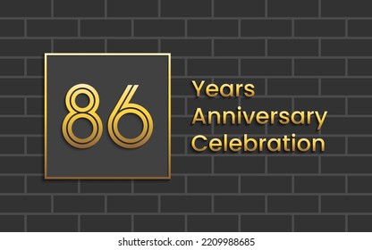 86th Anniversary Celebration, Perfect template design for anniversary celebration with gold color for booklet, leaflet, magazine, brochure poster, web, invitation or greeting card. Vector template