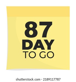 87 day to go sign label vector art illustration with fantastic font and nice yellow black color