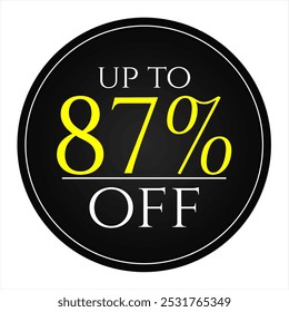 87% discount tag, black and yellow round shape, perfect for marketing promotions, commerce and retail sales