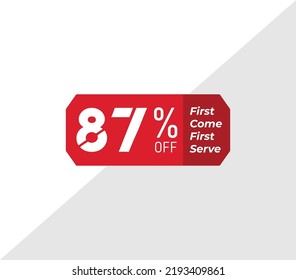 87% first come first serve banner discount price tag product label vector art illustration. Isolated on White Background