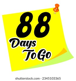 88 days to go sign label vector art illustration with fantastic font and nice note.eps