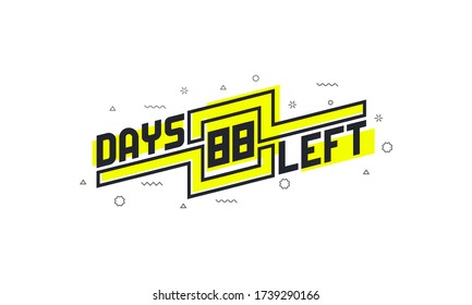 88 days left countdown sign for sale or promotion.