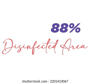 88% Disinfected Area Product Label Sign for product vector art illustration with stylish font and Red Purple color
