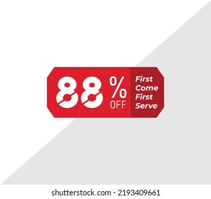 88% first come first serve banner discount price tag product label vector art illustration. Isolated on White Background