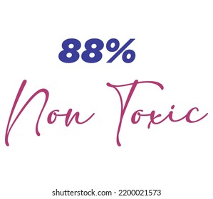88% Non Toxic Label Sign for product vector art illustration with stylish font and Red Blue color