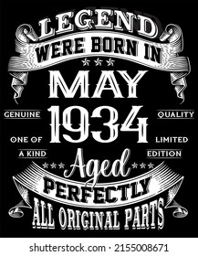 88th Birthday Vintage Legends Born In May 1934 88 Years Old
