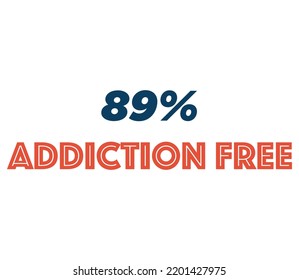 89% Addiction Free Product Label Sign for product vector art illustration with stylish font and black red color