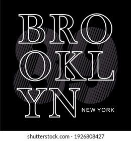 89 Hintergrund, brooklyn Typografie, T-Shirt-Druck, schwarzer Stoff, Illustrationszeichen.