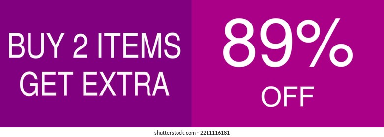 89% off sale gift. Promotion poster, label, flyer, sticker with white font and purple background. Vector illustration. Buy 2 items  get extra.
