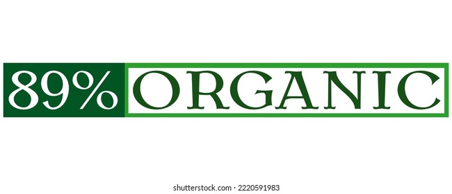 89% Organische Zeichen Vektorgrafik und Illustration mit fantastischer Schriftart auf weißem Hintergrund.  Ökologisch-grüner Banner, Aufkleber und Stempel