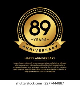 89 years anniversary banner with luxurious golden circles and halftone on a black background and replaceable text speech
