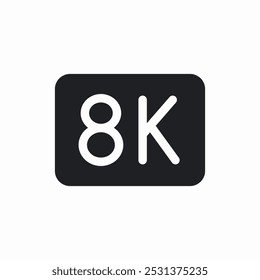 8k video quality icon sign vector