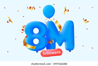 8M followers thank you 3d blue balloons and colorful confetti. Vector illustration 3d numbers for social media 8000000 followers, Thanks followers, blogger celebrates subscribers, likes