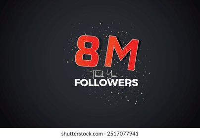 8M isolated on Black background Thank you followers peoples, with sparkling confetti, White, Red number Black number 8M online social group, 9M