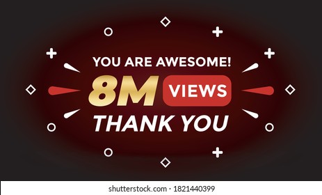 8M Views celebration background design. 8 million Views