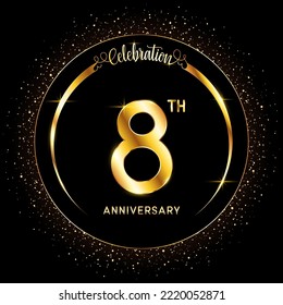 8th Anniversary. Perfect logo design to celebrate Anniversary with gold color ring, For greeting card, invitation card, flyer, banner, poster, vector illustration