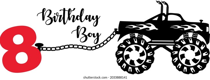 8th birthday. Birthday boy message with monster truck. On white background. Vector