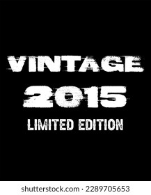 8th Birthday Vintage Legends Born In 2015 8 Years Old Retro Birthday Ideas Limited Edition