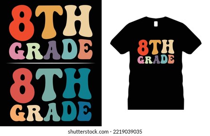 8th Grade Groovy- Wavy Retro T-shirt Design