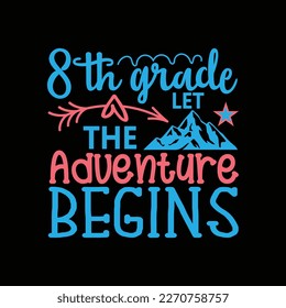 8th Grade let the Adventure Begins svg cricut cut files