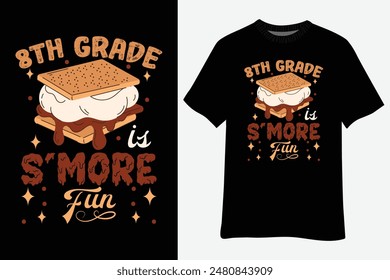 8th Grade S'more Fun Back to School Teacher Kids T-Shirt Design