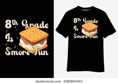 8th Grade S'more Fun Back to School Teacher Kids T-Shirt Design