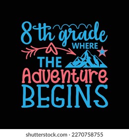 8th Grade Where the Adventure Begins svg cricut cut files