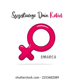 8th March, Happy Women's Day lettering in Polish and gender symbol. Vector illustration. Isolated on white background