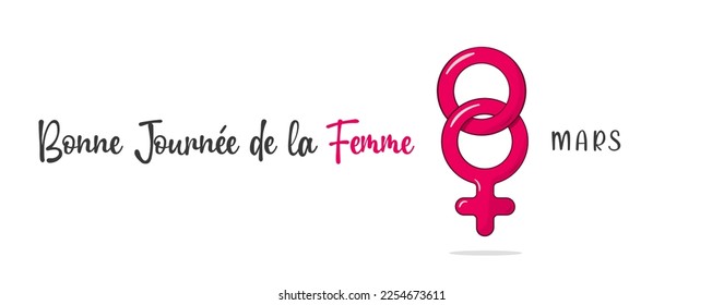 8th March, Happy Women's Day lettering in French (Bonne Journée de la Femme) and gender symbol. Vector illustration. Isolated on white background