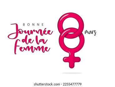 8th March, Happy Women's Day lettering in French (Bonne Journée de la Femme) and gender symbol. Vector illustration. Isolated on white background