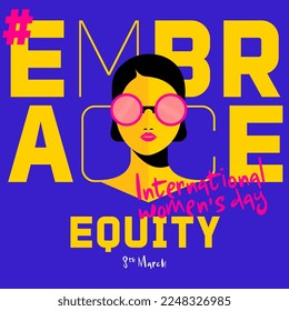 8th March hugging herself. Embrace Equity is campaign theme of International Women's Day 2023. Vector illustration