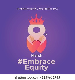 8th March hugging herself. Embrace Equity is campaign theme of International Women's Day 2023. Vector illustration