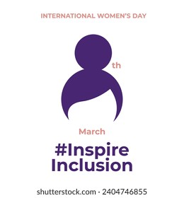 8th March hugging herself. Inspire Inclusion is the campaign theme of International Women's Day 2024. Vector illustration