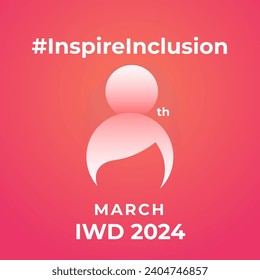 8th March hugging herself. Inspire Inclusion is the campaign theme of International Women's Day 2024. Vector illustration