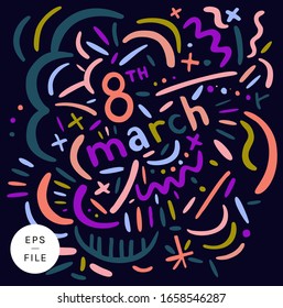 8th March. International Women's Day. A vector .eps sign, cool typographic greeting card, newsletter banner, social media post. Trendy cute hand lettering colorful modern ornaments lovely pastel tones