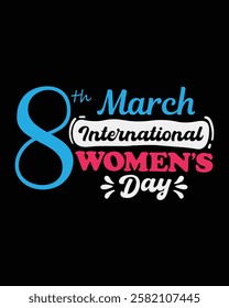 8th March International Women's Day