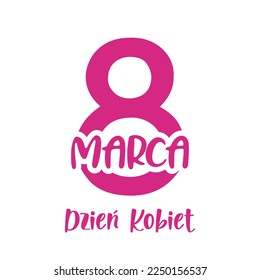 8th March, Women's Day lettering in Polish. Vector illustration. Isolated on white background