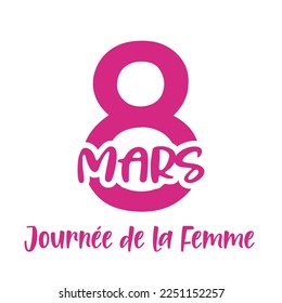 8th March, Women's Day lettering in French (Bonne Journée de la Femme). Vector illustration. Isolated on white background