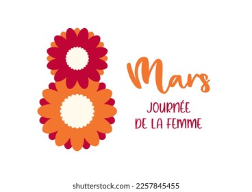 8th march. Women's Day lettering in French (Bonne Journée de la Femme) with flowers in shape of number eight. Vector illustration. Isolated on white background