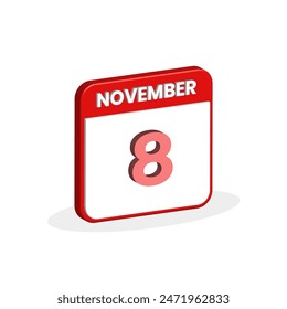 8th November calendar 3D icon. 3D November 8 calendar Date, Month icon vector illustrator