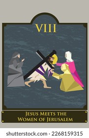 8th station. The Way of the Cross  or via Crucis. Traditional Version. Jesus Meets the Women of Jerusalem. Editable Clip Art.