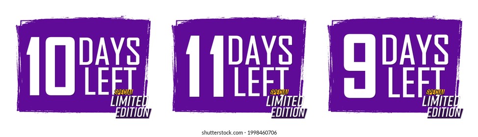 9, 10 and 11 Days Left for Sale, set countdown tags, start or to end offer, discount banners design template, app icons, don't miss out, vector illustration