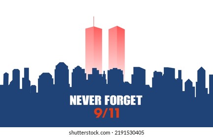 9 | 11 USA Never Forget September 11, 2001. Greeting Card, Banner, Poster. Vector Illustration.