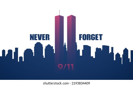 9 |11 USA Never Forget September 11, 2001. Greeting Card, Banner, Poster. Vector Illustration.